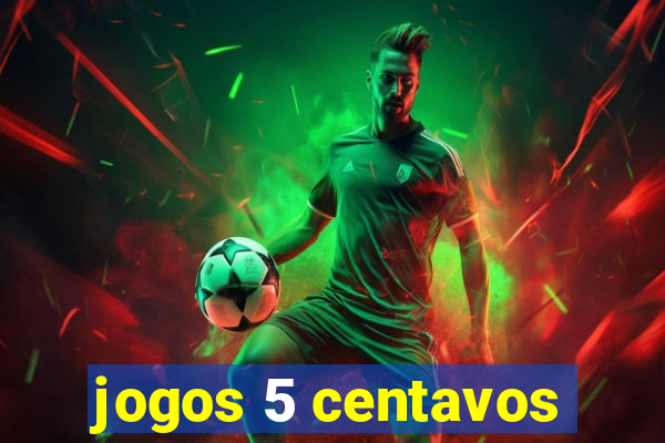 jogos 5 centavos